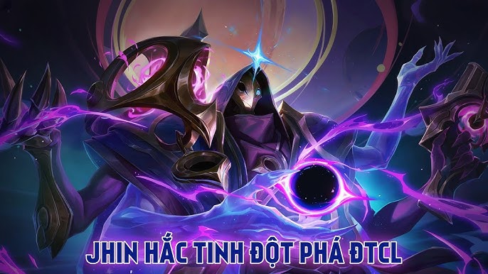 LINH THÚ JHIN HẮC TINH ĐỘT PHÁ