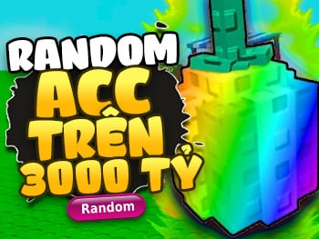 RANDOM ACC TRÊN 30.000B