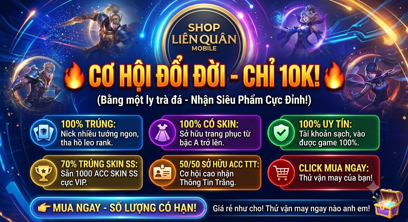 ACC RANDOM LIÊN QUÂN - THỬ VẬN MAY, RINH NGAY SKIN SS - Mã #00524981